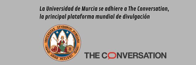La Universidad de Murcia se adhiere a The Conversation, la principal plataforma mundial de divulgación - 1, Foto 1