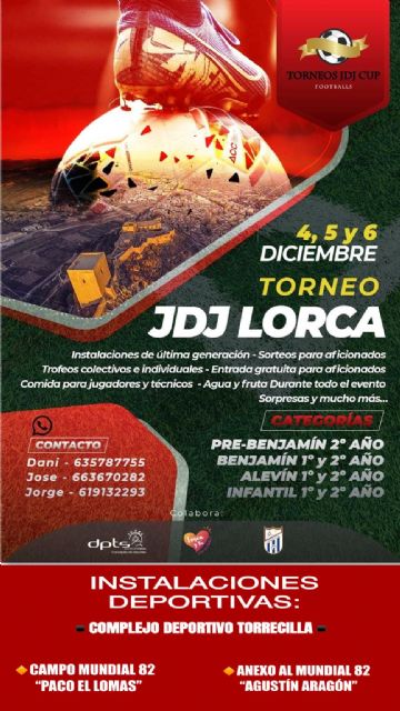 La Ciudad del Sol acogerá los próximos 4, 5 y 6 de diciembre el 'Torneo JDJ Lorca' donde competirán más de 60 equipos de fútbol base de Andalucía, Murcia y Albacete - 1, Foto 1