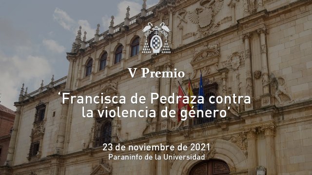 La Universidad de Alcalá entregará mañana los V Premios Francisca de Pedraza contra la violencia de género - 1, Foto 1