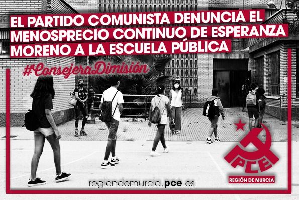 El Partido Comunista denuncia el menosprecio continuo de Esperanza Moreno a la Escuela Pública - 1, Foto 1