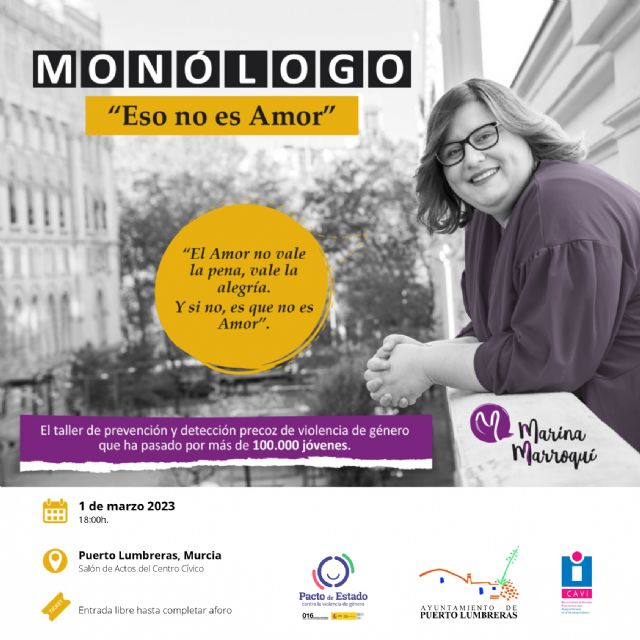 El monólogo de Marina Marroquí 'Eso no es amor' abrirá los actos programados con motivo del Día Internacional de la Mujer en Puerto Lumbreras - 1, Foto 1