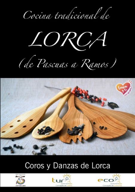 El Ayuntamiento de Lorca y Coros y Danzas de Lorca presentan el libro Cocina tradicional de Lorca. De Pascuas a Ramos - 3, Foto 3