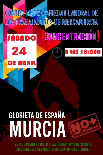 Mañana tendrá lugar una concentración contra la precariedad laboral de los trabajadores de MercaMurcia - 1, Foto 1