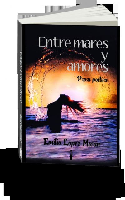 Editorial Tirano Banderas publica Entre mares y amores de Emilio López Marín - 2, Foto 2