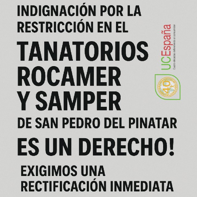 La Unión de Consumidores de España pide a los Tanatorios Samper y Rocamer de San Pedro del Pinatar que restituyan el derecho a velar a los difuntos durante la noche - 1, Foto 1