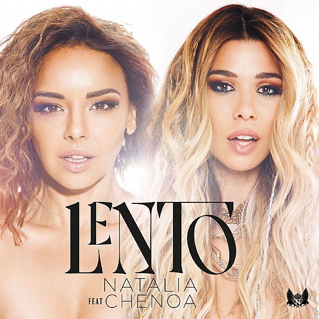Natalia presenta su nuevo single titulado LENTO , una canción que cuenta con la colaboración de su amiga y compañera de la academia OT, Chenoa - 1, Foto 1