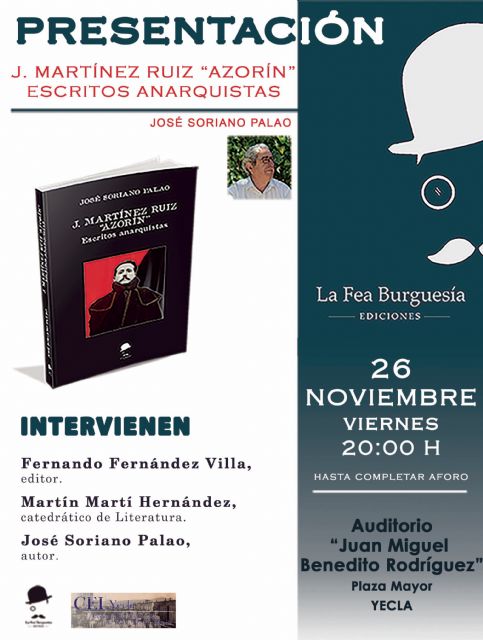 La Fea Burguesía Ediciones presenta en Yecla J. Martínez Ruiz Azorín Escritos anarquistas, de José Soriano Palao - 2, Foto 2