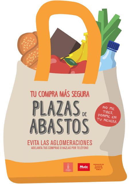 La campaña Tu compra segura invita a los murcianos a adelantar los pedidos para evitar aglomeraciones en las plazas de abastos municipales - 1, Foto 1