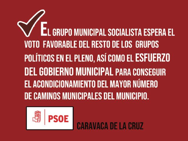 El Grupo Municipal Socialista pide más presupuesto y mejoras en los criterios para elegir los caminos municipales objeto de acondicionamiento - 1, Foto 1