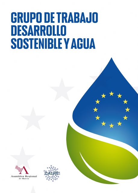 La Asamblea Regional de Murcia seguirá coordinando el grupo de trabajo “Desarrollo Sostenible y Agua” de la CALRE - 1, Foto 1