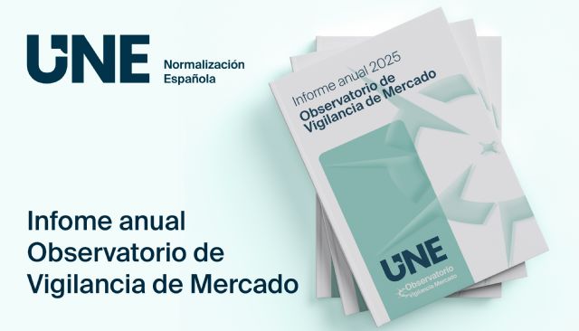 UNE publica el V Informe Anual del Observatorio de Vigilancia de Mercado y refuerza la colaboración público-privada para garantizar productos seguros - 2, Foto 2