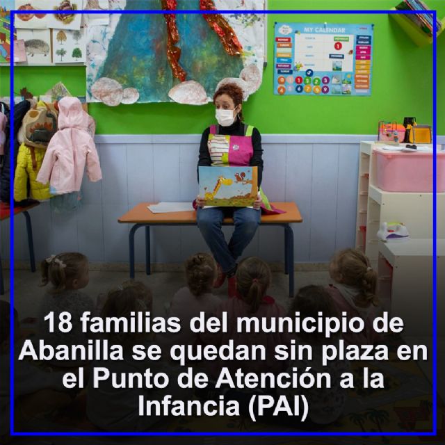 18 familias de abanilla se quedan sin plaza en el Punto de Atención a la Infancia (PAI) - 1, Foto 1