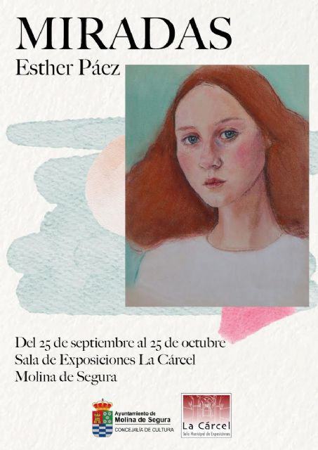 La Sala de Exposiciones La Cárcel de Molina de Segura acoge la exposición MIRADAS, de Esther Páez, del 25 de septiembre al 25 de octubre - 1, Foto 1