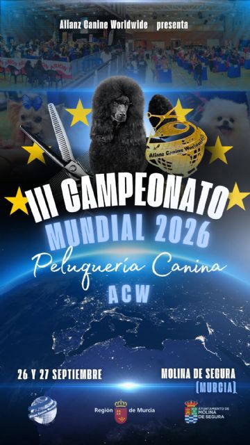 El III Campeonato Mundial de Peluquería Canina 2026 se celebra en Molina de Segura los días 26 y 27 de septiembre - 2, Foto 2