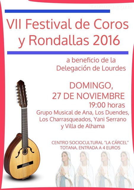 Este domingo se celebra el VII Festival de Coros y Rondallas 2016 a beneficio de la Delegación de Lourdes de Totana, Foto 1