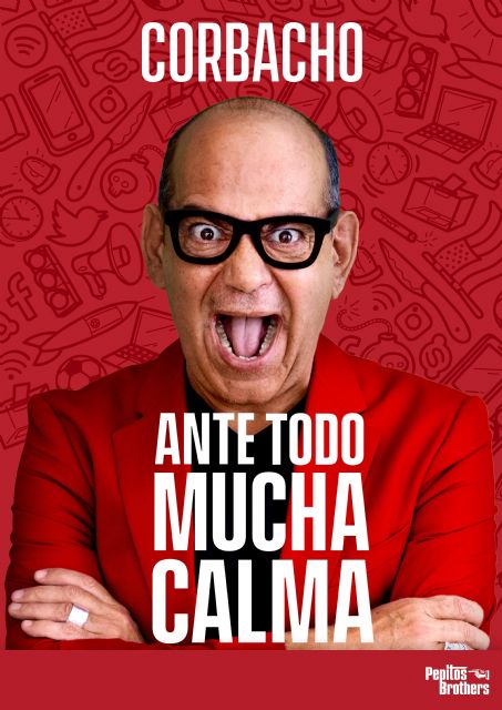 ANTE TODO, MUCHA CALMA, con José Corbacho, llega al Teatro Villa de Molina el domingo 27 de noviembre - 1, Foto 1