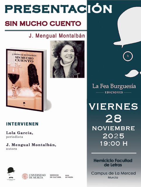 La Fea Burguesía presenta en Murcia Sin mucho cuento - 3, Foto 3