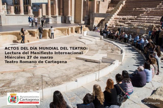 Este miércoles arrancan en el Teatro Romano los actos del Día Mundial del Teatro en Cartagena - 1, Foto 1