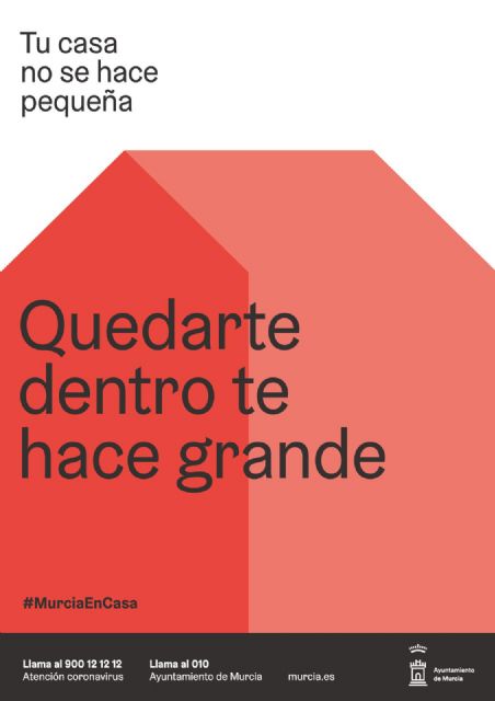 El Ayuntamiento lanza la campaña ´Tu casa no se hace pequeña. Quedarte dentro te hace grande´ - 1, Foto 1
