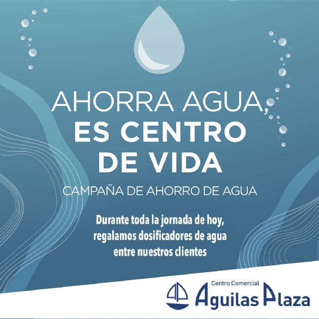 El centro comercial Águilas Plaza activa una campaña que permitirá un ahorro de agua en Águilas - 1, Foto 1