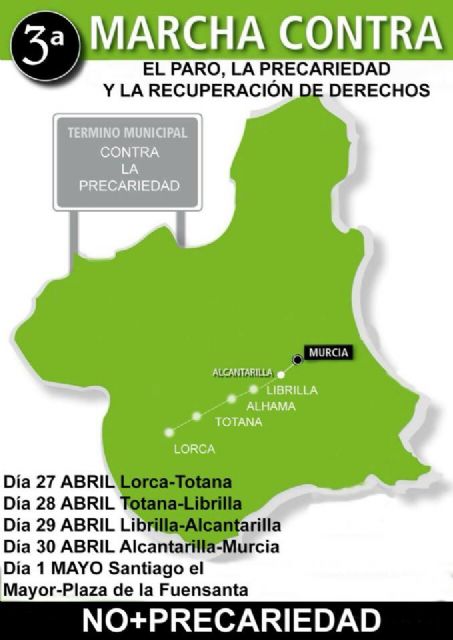 Convocan la III marcha contra el paro y la precariedad del 27 de abril al 1 de mayo, entre Lorca y Murcia, Foto 2