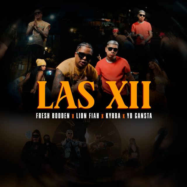 Fresh Bodden relanza “Las XII” junto a Lion Fyah y Kybba bajo AP Global Music y Alive Music - 5, Foto 5