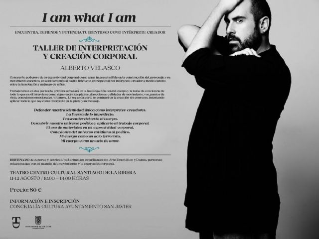 Abierto el plazo de inscripción para el taller I am what I am, de Alberto Velasco en el 49 Festival Internacional de Teatro, Música y Danza de San Javier - 1, Foto 1