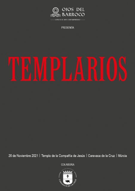 ´Templarios´, la nueva exposición que alberga la Compañía de Jesús de Caravaca con treinta artistas de reconocida trayectoria - 1, Foto 1