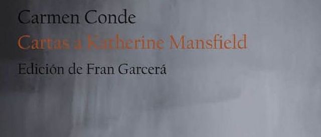 Cartas a Katherine Mansfield, de Carmen Conde, se presenta en Cartagena - 1, Foto 1