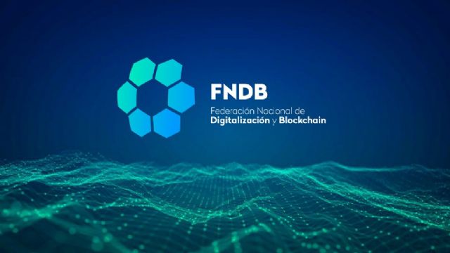 Nace la 1ª Federación Nacional de Digitalización y Blockchain, un puente de unión entre asociaciones, empresas y profesionales - 1, Foto 1