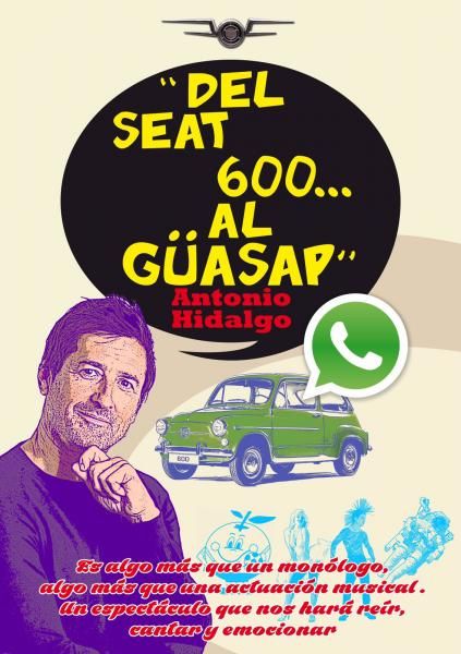 Antonio Hidalgo lleva al Teatro Circo Apolo de El Algar su monólogo musical, Del Seat 600... al GÃ¼asap - 1, Foto 1