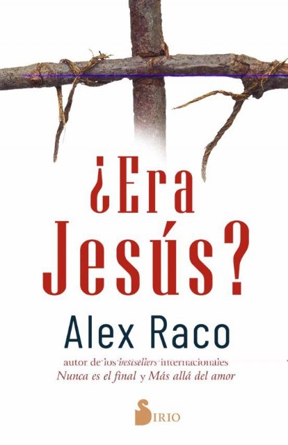 Alex Raco: ´¿Era Jesús?´ no es un libro de religión - 1, Foto 1