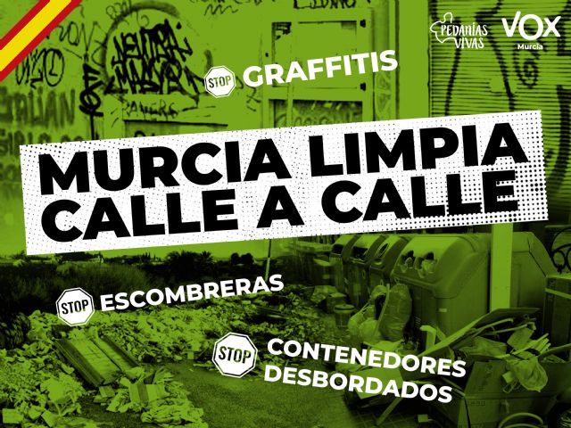 VOX presenta la campaña Murcia Limpia ante el estado de abandono y suciedad en el que se encuentran la ciudad y las pedanías - 2, Foto 2