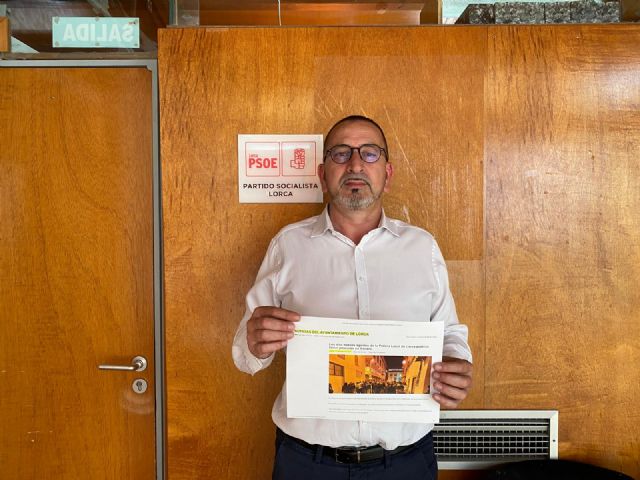 El PSOE vuelve a exigir a Fulgencio Gil que cumpla sus promesas y reduzca la inseguridad en la que están sumidos los lorquinos desde hace meses - 1, Foto 1