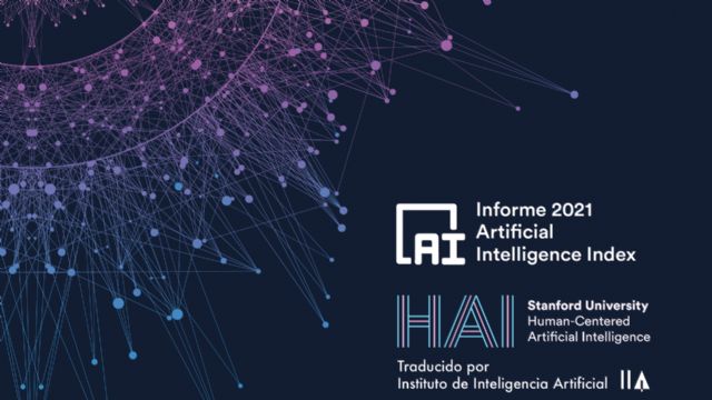 La Universidad de Stanford y el Instituto de Inteligencia Artificial presentan el informe AI Index 2021 en castellano - 1, Foto 1