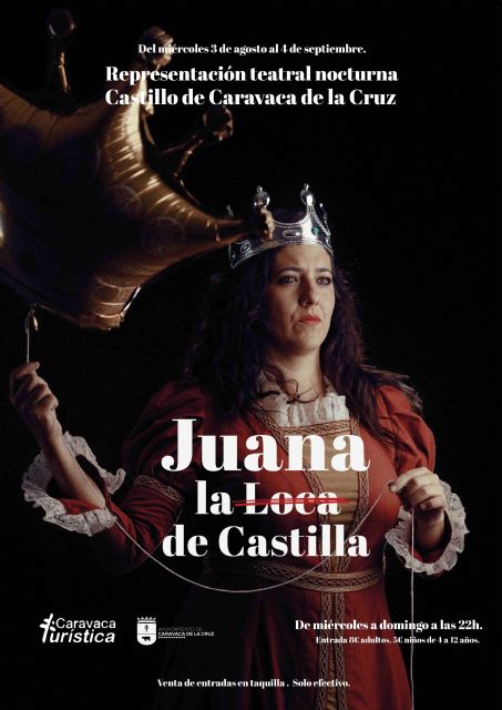 Las representaciones nocturnas vuelven en agosto al Castillo de Caravaca con  'Juana, la Loca de Castilla' - 3, Foto 3