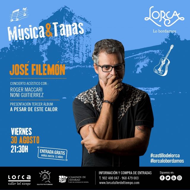 El concierto de José Filemón cerrará, este próximo viernes, el programa 'Música & Tapas' en el Castillo de Lorca - 1, Foto 1