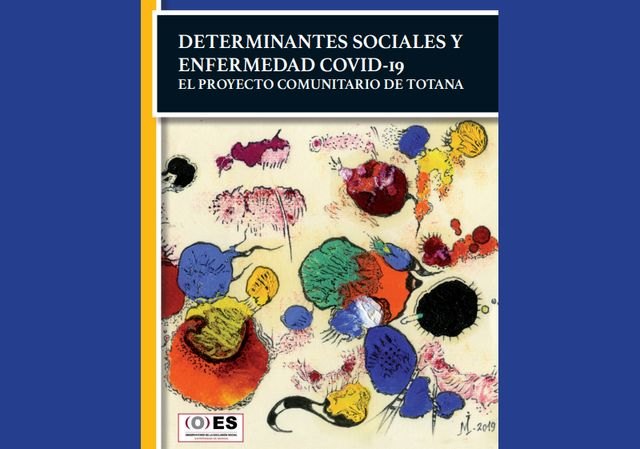 [Determinantes sociales y enfermedad covid-19: el proyecto comunitario de Totana