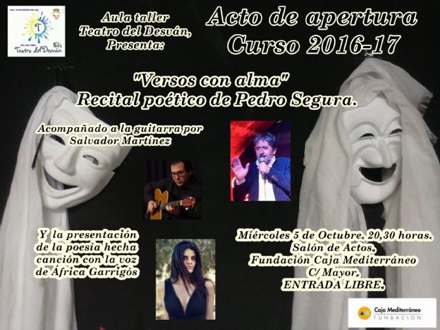 Un recital de poesía a cargo de Pedro Segura abrirá el curso del aula taller de Teatro del Desván - 4, Foto 4