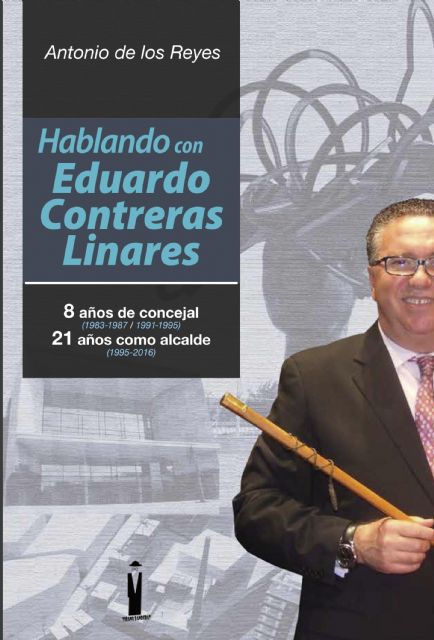Editorial Tirano Banderas presenta Hablando con Eduardo Contreras Linares de Antonio de los Reyes - 2, Foto 2