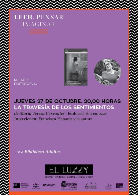 La poeta cartagenera María Teresa Cervantes presenta La Travesía de los Sentimientos en El Luzzy - 2, Foto 2
