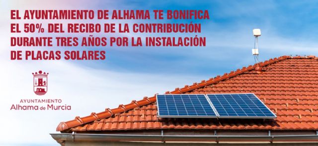 El Ayuntamiento de Alhama bonifica el 50% de la Contribución a las viviendas y negocios que instalen placas solares - 1, Foto 1
