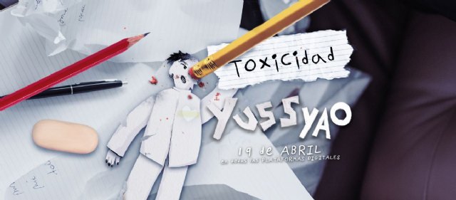 Yuss Yao lanza el videoclip Toxicidad el 19 de abril - 1, Foto 1