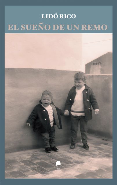 La Fea Burguesía publica El sueño de un Remo, una novela de Lidó Rico - 1, Foto 1