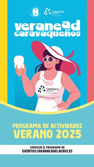 El Ayuntamiento de Caravaca lanza ´Veranead caravaqueños´, una completa y atractiva programación con más de 100 actividades - 2, Foto 2