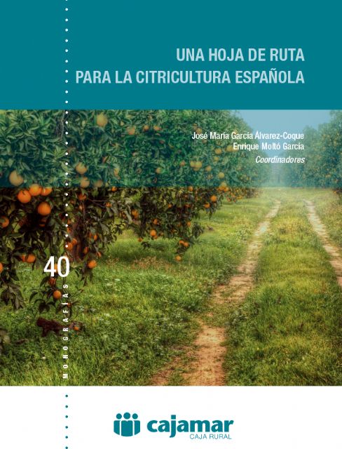 Cajamar plantea una hoja de ruta para el sector de los cítricos en España - 1, Foto 1