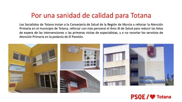 Los Socialistas de Totana instan a la Conserjería de Salud de la Región de Murcia a reforzar con más personal el Área III de Salud, Foto 2
