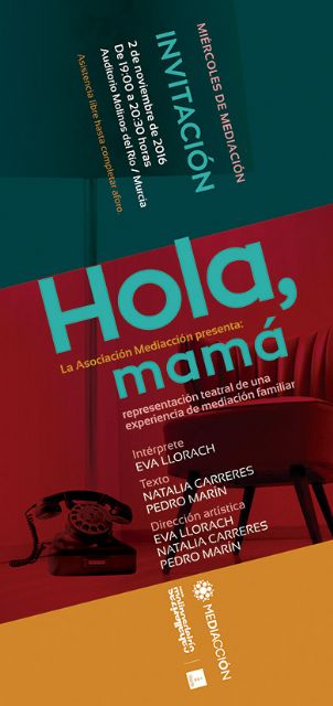 La Asociación Mediacción presenta ´Hola, mamá´, representación teatral de una experiencia de mediación familiar - 1, Foto 1