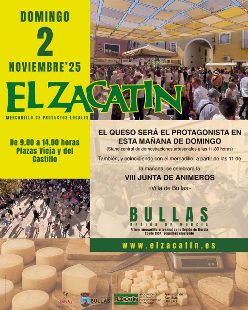 'El Zacatín' dedica su edición de noviembre al queso y acoge la VIII Junta de Animeros 'Villa de Bullas' - 1, Foto 1