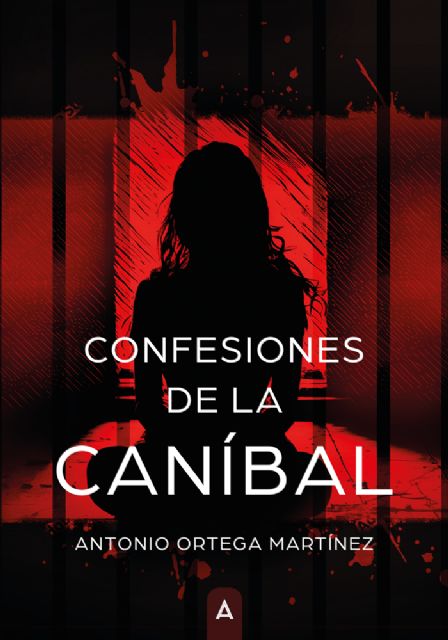 Antonio Ortega Martínez presenta su segunda novela Confesiones de la Caníbal - 1, Foto 1